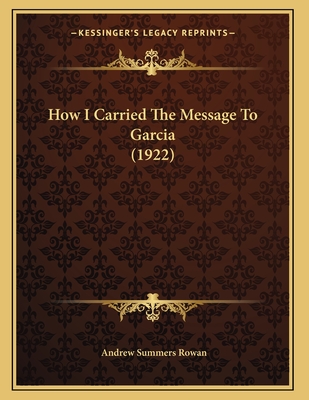 How I Carried The Message To Garcia (1922)