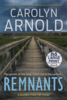 Remnants: A gripping and heart-pounding serial killer thriller