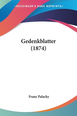 Gedenkblatter (1874)