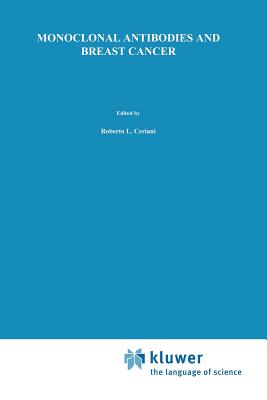Monoclonal Antibodies and Breast Cancer: Proceedings of the International Workshop on Monoclonal Antibodies and Breast Cancer San Francisco, Californi