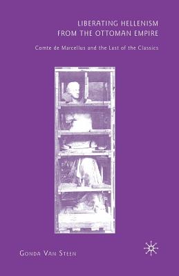 Liberating Hellenism from the Ottom: Comte de Marcellus and the Last of the Classics