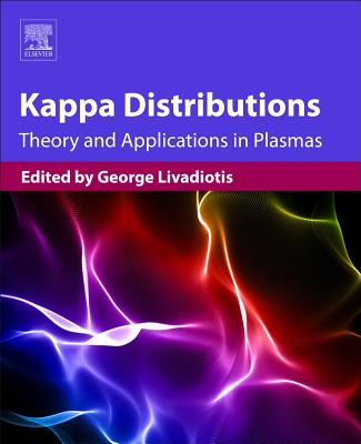 Kappa Distributions: Theory and Applications in Plasmas