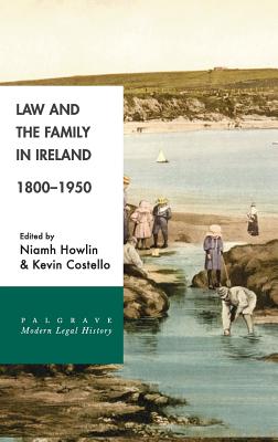 Law and the Family in Ireland, 1800-1950