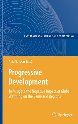 Progressive Development: To Mitigate the Negative Impact of Global Warming on the Semi-Arid Regions