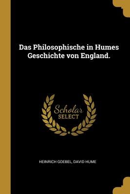 Das Philosophische in Humes Geschichte von England.