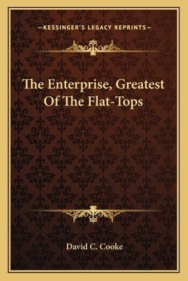 The Enterprise, Greatest Of The Flat-Tops