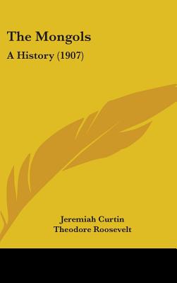 The Mongols: A History (1907)