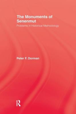 The Monuments of Senenmut: Problems in Historical Methodology