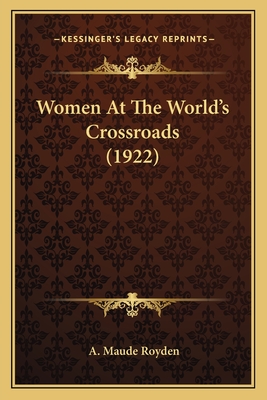 Women At The World's Crossroads (1922)