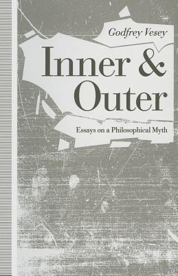 Inner and Outer: Essays on a Philosophical Myth