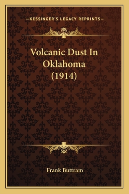 Volcanic Dust In Oklahoma (1914)