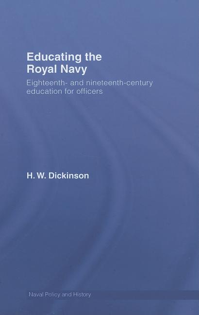 Educating the Royal Navy: 18th and 19th Century Education for Officers