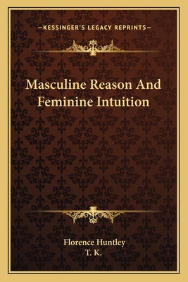 Masculine Reason And Feminine Intuition