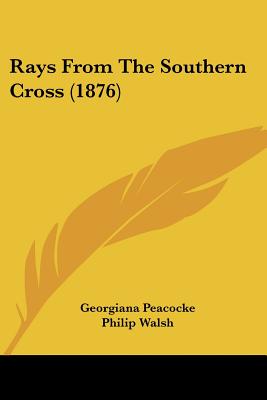 Rays from the Southern Cross (1876)