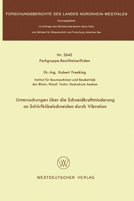 Untersuchungen Über Die Schneidkraftminderung an Schürfkübelschneiden Durch Vibration