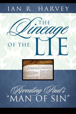 The Lineage of the Lie: Revealing Paul's "Man of Sin"