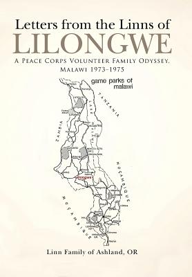 Letters from the Linns of Lilongwe: A Peace Corps Volunteer Family Odyssey, Malawi 1973-1975
