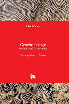 Geochronology: Methods and Case Studies