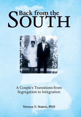 Back from the South: A Couple's Transitions from Segregation to Integration