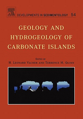 Geology and Hydrogeology of Carbonate Islands: Volume 54