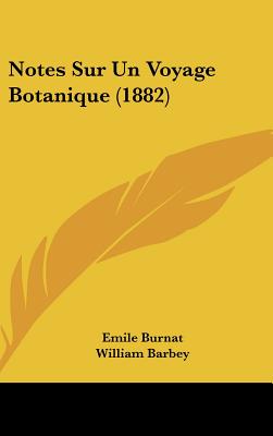 Notes Sur Un Voyage Botanique (1882)