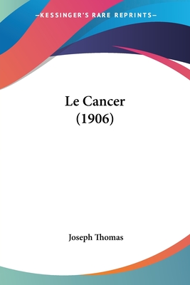 Le Cancer (1906)