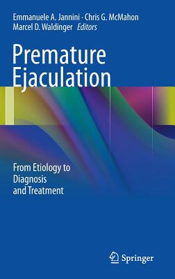 Premature Ejaculation: From Etiology to Diagnosis and Treatment
