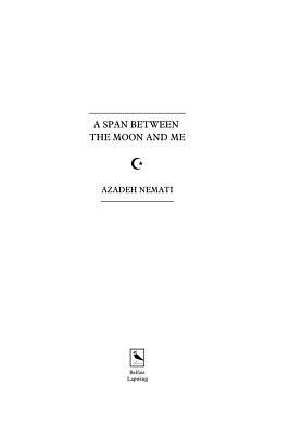 A Span Between the Moon and Me