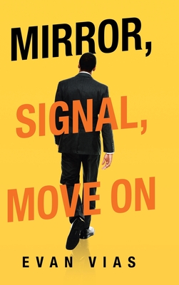 Mirror, Signal, Move On