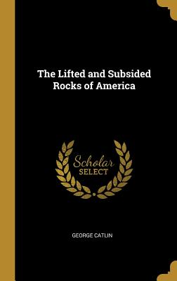 The Lifted and Subsided Rocks of America