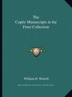 The Coptic Manuscripts in the Freer Collection