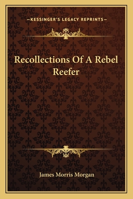 Recollections Of A Rebel Reefer