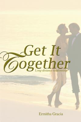 Get It Together: Long-distance relationship
