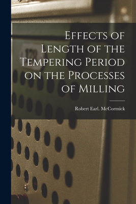 Effects of Length of the Tempering Period on the Processes of Milling