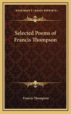 Selected Poems of Francis Thompson