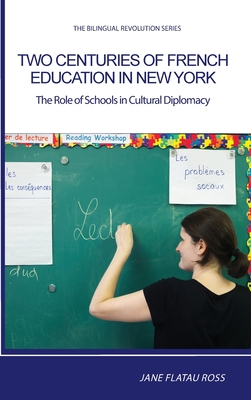 Two Centuries of French Education in New York: The Role of Schools in Cultural Diplomacy