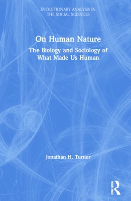 On Human Nature: The Biology and Sociology of What Made Us Human
