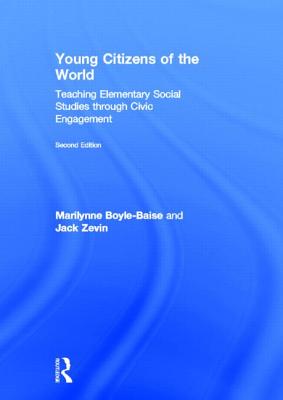 Young Citizens of the World: Teaching Elementary Social Studies Through Civic Engagement