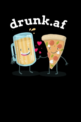 drunk.af: Inappropriate Housewarming Gift - Home Brewing Journal - Gift For Wine Lovers, Beer Drinkers & Gift For Cocktail Lover - Paperback Distillin