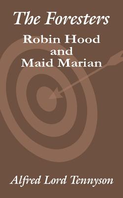 The Foresters: Robin Hood and Maid Marian