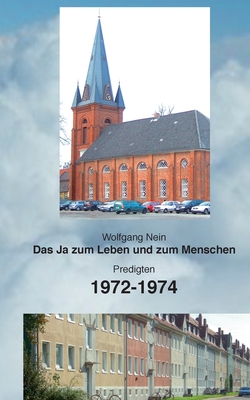 Das Ja zum Leben und zum Menschen, Band 18: Predigten 1972-1974