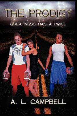 The Prodigy: Greatness Has a Price