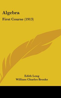 Algebra: First Course (1913)