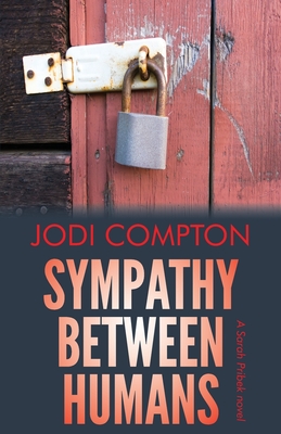 Sympathy Between Humans: A Sarah Pribek novel