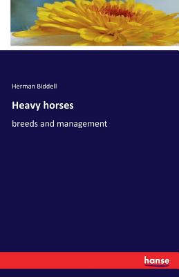 Heavy horses: breeds and management