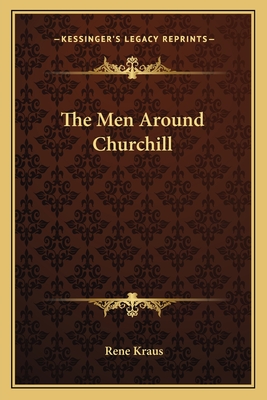 The Men Around Churchill