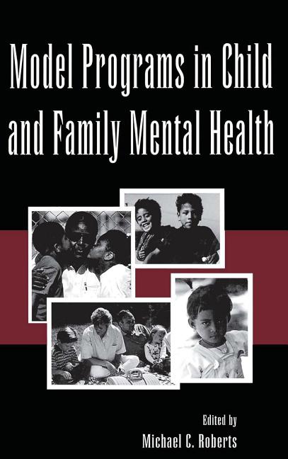 Model Programs in Child and Family Mental Health