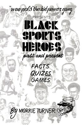 Black Sports Heroes: Past and Present