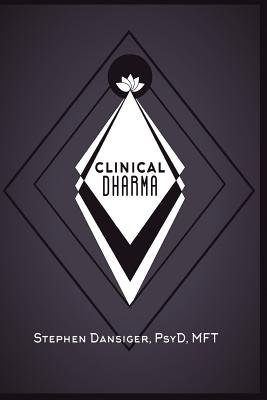Clinical Dharma: A Path for Healers and Helpers