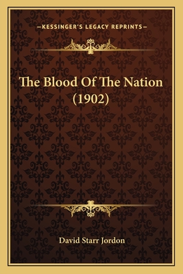 The Blood Of The Nation (1902)